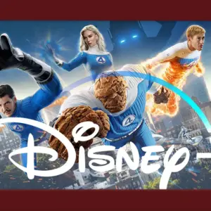 Official Fantastic Four The First Steps Gets a Disney+ Release Date